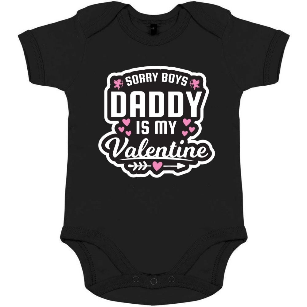 Sorry boys my daddy is hot sale my valentine