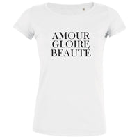 Amour Gloire et Beauté Women's Organic Tee