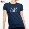 À La Folie Women's Organic Cotton Tee