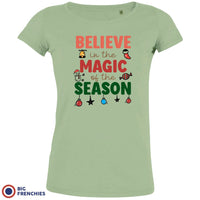 Believe In The Magic of the Season Christmas Women's Organic Cotton Tee