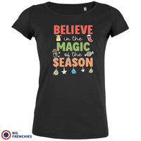 Believe In The Magic of the Season Christmas Women's Organic Cotton Tee