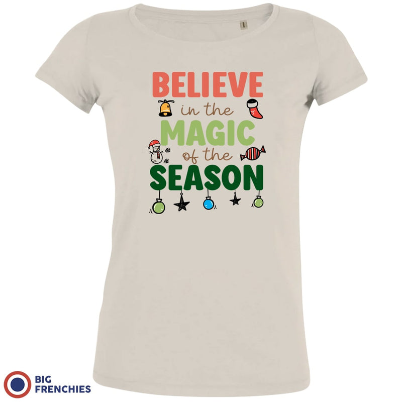 Believe In The Magic of the Season Christmas Women's Organic Cotton Tee