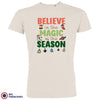 Believe In The Magic of the Season Christmas Men's Organic Cotton Tee