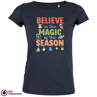 Believe In The Magic of the Season Christmas Women's Organic Cotton Tee