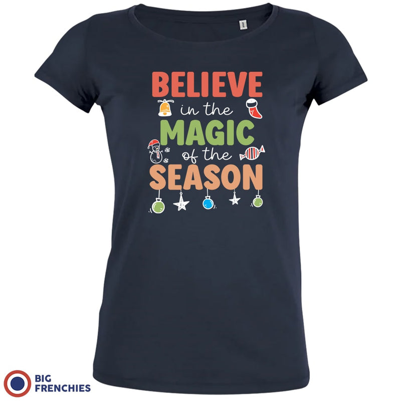 Believe In The Magic of the Season Christmas Women's Organic Cotton Tee