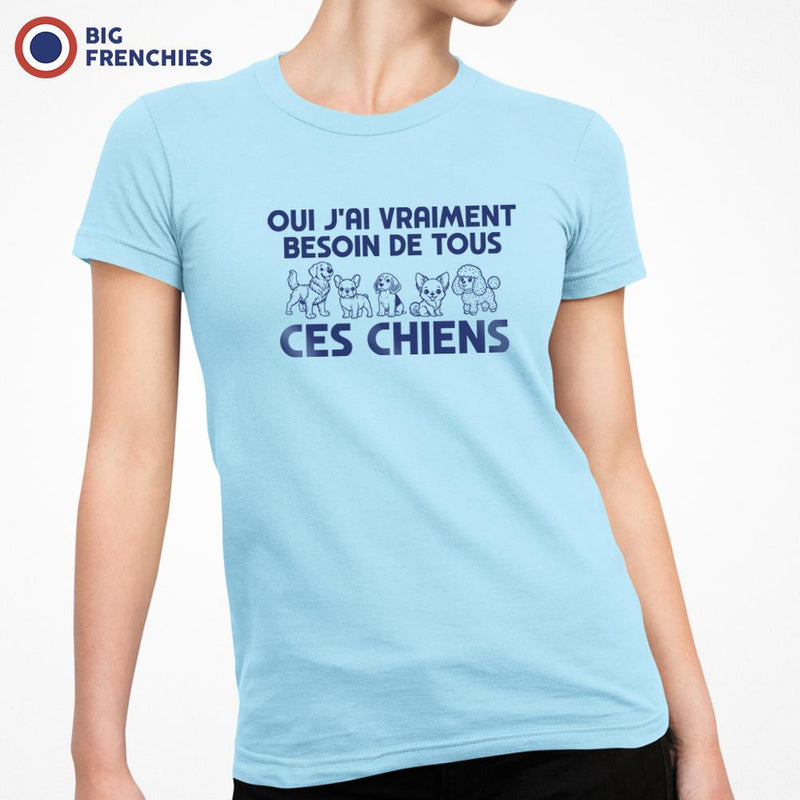 Oui J'ai Vraiment Besoin De Tous Ces Chiens Women's Organic Cotton Tee