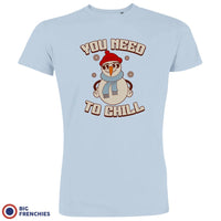 You Need To Chill Christmas Men's Organic Cotton Tee