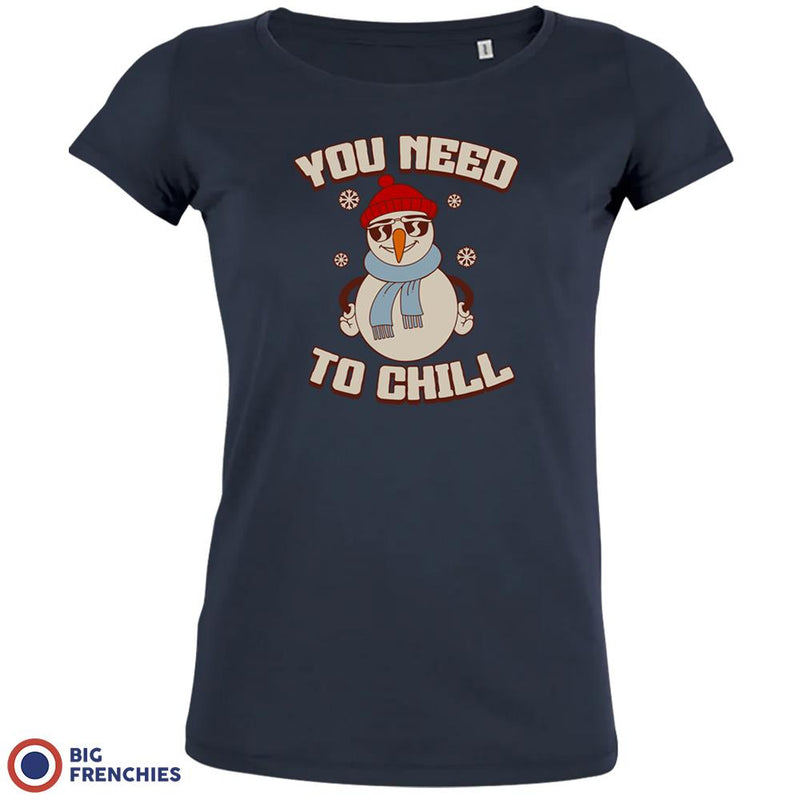 You Need To Chill Christmas Women's Organic Tee