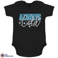 Always Cold Christmas Organic Cotton Baby Onesie