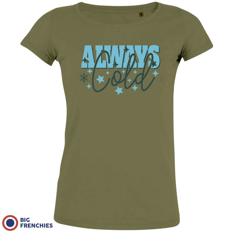 Always Cold Christmas Women's Organic Cotton Tee