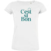 C'est si Bon Women's Organic Tee