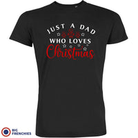 Just a Dad Who Loves Christmas Men's Organic Cotton Tee