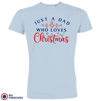 Just a Dad Who Loves Christmas Men's Organic Cotton Tee