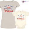 Just a Mom Kid Who Loves Christmas Mom and Child Organic Cotton family Set (Set of 2)