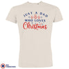 Just a Dad Who Loves Christmas Men's Organic Cotton Tee