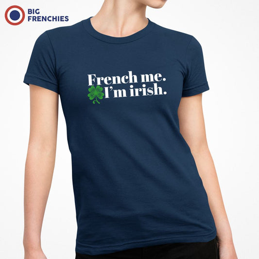 French Me I am Irish Women's Organic Cotton Tee