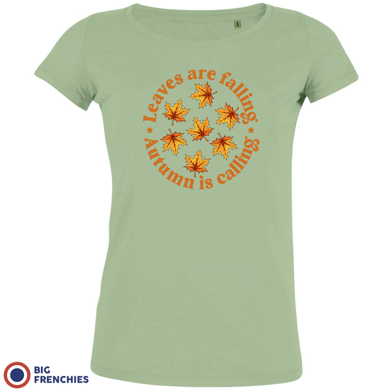 Leaves Are Falling Autumn Is Calling Women's Organic Cotton Tee