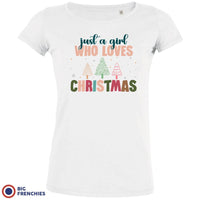 Just A Girl Who Loves Christmas Women's Organic Cotton Tee