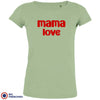 Mama Love Women's Organic Cotton Tee