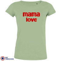 Mama Love Women's Organic Cotton Tee