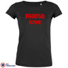 Mama Love Women's Organic Cotton Tee