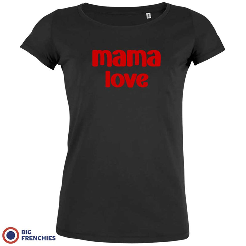 Mama Love Women's Organic Cotton Tee