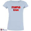 Mama Love Women's Organic Cotton Tee