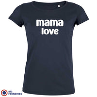 Mama Love Women's Organic Cotton Tee