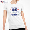 Only The Best Moms Get Promoted to Mémère Women's Organic Cotton Tee