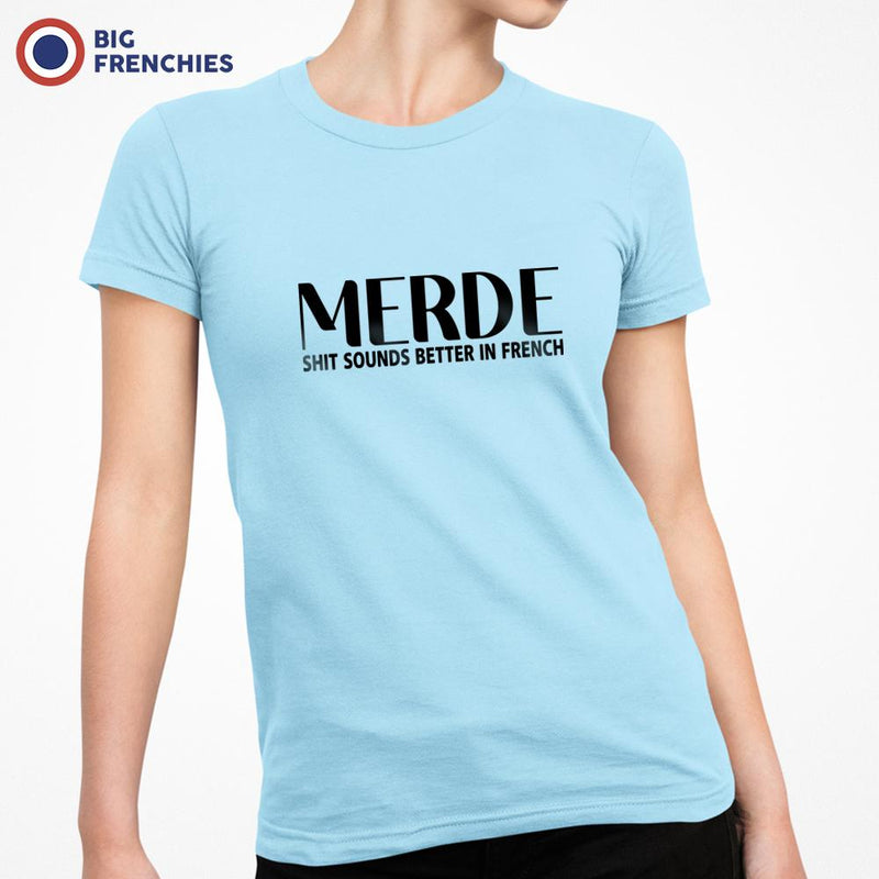 Merde S Sounds Better In French Women's Organic Cotton Tee