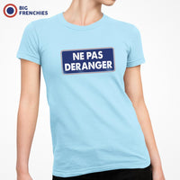 Ne pas Deranger Women's Organic Cotton Tee