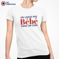 On Ne Laisse Pas Bébé Dans Un Coin Women's Organic Cotton Tee