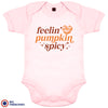 Feeling Pumpkin Spicy Organic Cotton Baby Onesie