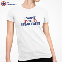 I Want To Steak Friite Women's Organic Cotton Tee