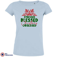 Stressed Blessed Christmas Obsessed Women's Organic Cotton Tee