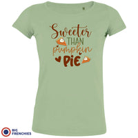 Sweeter Than Pumpkin Pie Women's Organic Cotton Tee