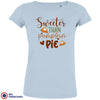 Sweeter Than Pumpkin Pie Women's Organic Cotton Tee