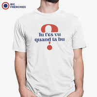 Tu T'es Vu Quand Ta Bu? Men's Organic Cotton Tee