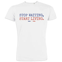 Stop Waiting Start Living Men's Organic Cotton Tee