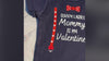 Sorry Ladies Mommy is My Valentine Onesie