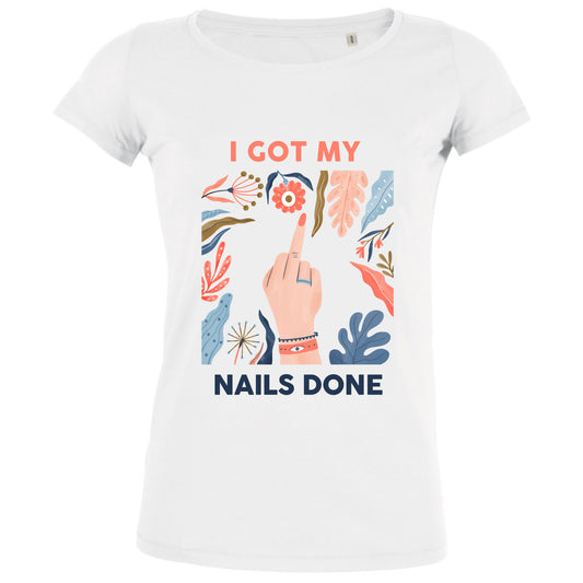 I Got My Nails Done Women's Organic Tee - BIG FRENCHIES