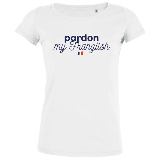 Pardon My Franglish Women's Organic Tee - BIG FRENCHIES