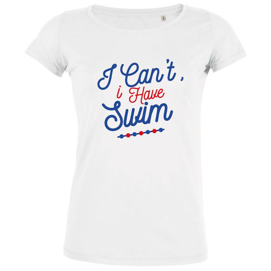 I Can't I Have Swim Women's Organic Tee - bigfrenchies