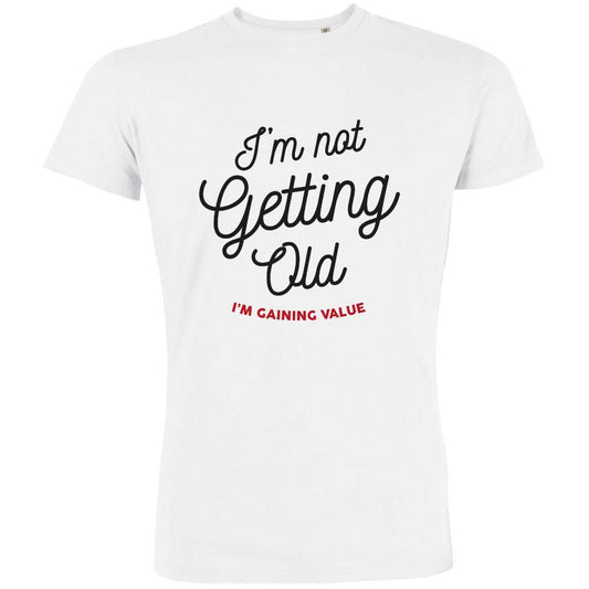 I'm Not Getting Old Men's Organic Tee - bigfrenchies