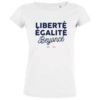 Liberté Egalité Beyoncé Women's Organic Tee - BIG FRENCHIES