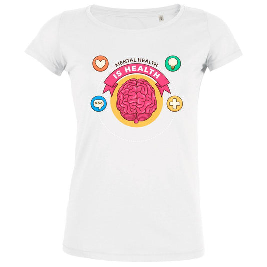 Mental Health Is Health Women's Organic Tee - BIG FRENCHIES