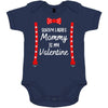 Sorry Ladies Mommy is My Valentine Onesie - BIG FRENCHIES